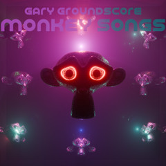 Gary Groundscore - Monkey Songs clip (free download)