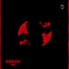 Rodri XXX - 905 (Original Mix)
