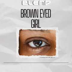 Blend - Brown Eyed Girl (Sample)