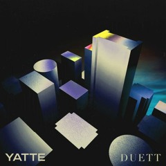 Yatte & Duett - Keep Your Hold on Love