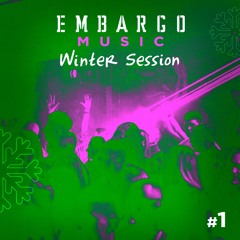 Embargo Music Winter Sessions #1 by Max Ches feat Siena Vocal