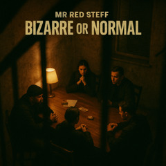 Bizarre or normal