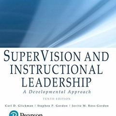 [ACCESS] [EPUB KINDLE PDF EBOOK] SuperVision and Instructional Leadership: A Developmental Approach