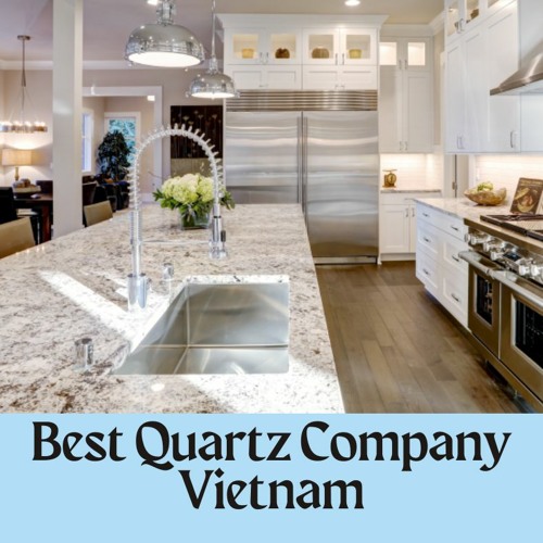 Stream Episode Best Quartz Company, Quartz Countertops Manufacturers In Vietnam
