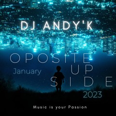 Dj Andy’K Oposite / Up side 2023