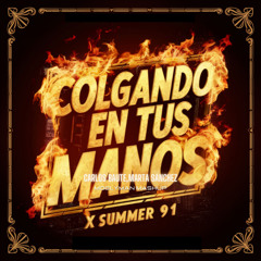 Carlos Baute,Marta Sánchez - Colgando en tus manos x Summer 91 (Moglyman Mashup) **DL FREE**