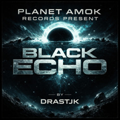 BLACK ECHO by DrastjK