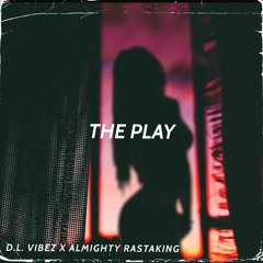 The Play (Feat. Almight E)