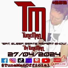 TuneMan presents "Eat Sleep, Beats, Repeat" - Recorded live by TuneMan Official 27/04/2024