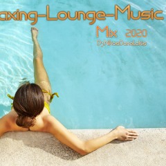 Chillout-Relaxing-Lounge Music Mix 2020 # Dj.NikosDanelakis #Best of Chill Deep