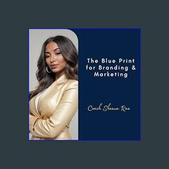 [Ebook] ❤ The Blue Print For Branding & Marketing     Kindle Edition Pdf Ebook