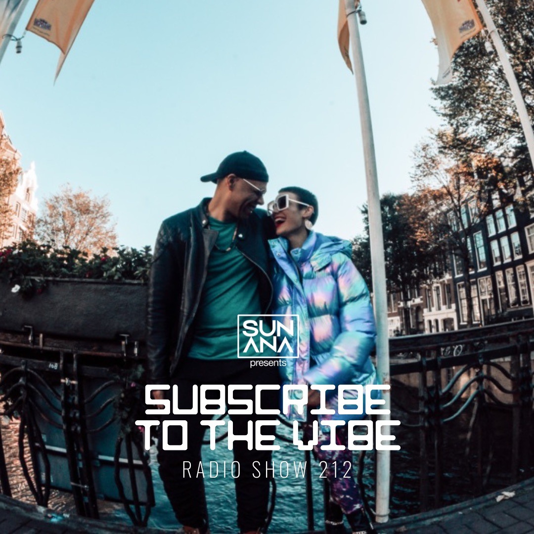 SUNANA presents: Subscribe To The Vibe with Soundsinsane