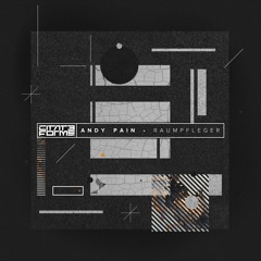 Andy Pain - Raumpfleger [Premiere]