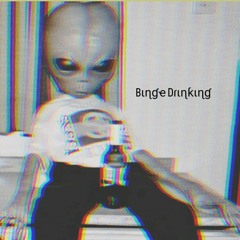 Binge Drinking (prod. Juno)
