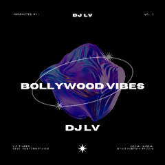 BOLLYWOOD VIBES | DJ LV | LV EVENTS VANCOUVER