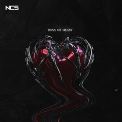 Diamond Eyes - Doxx My Heart [NCS Release]