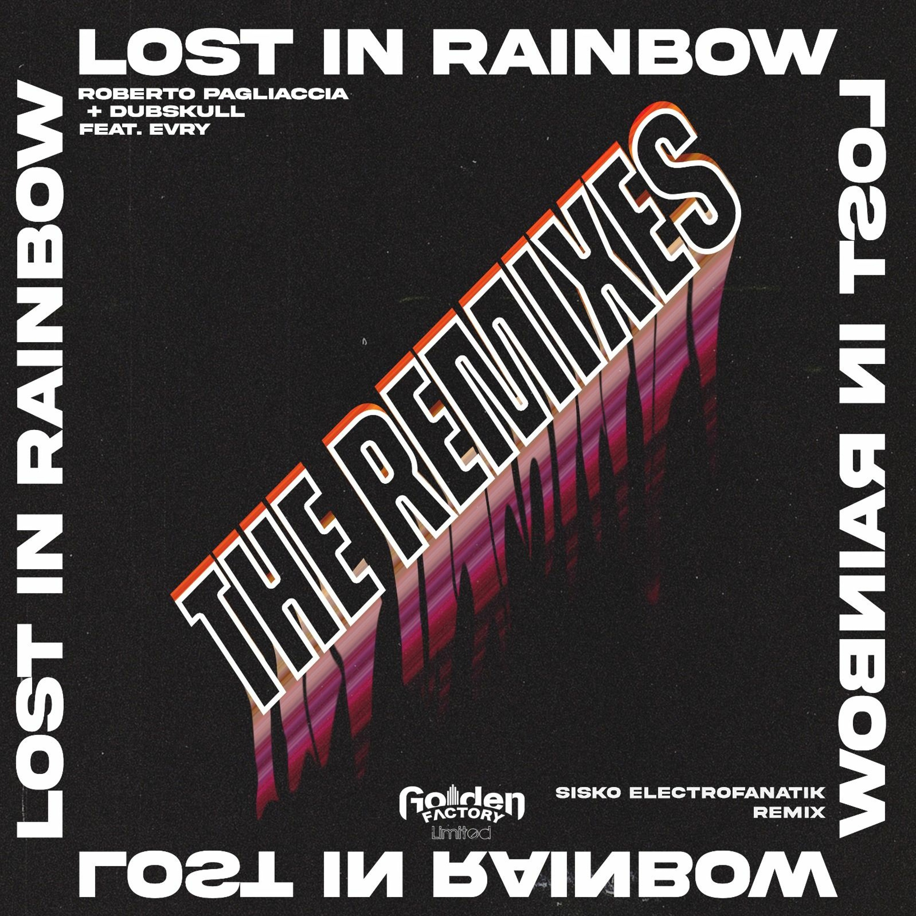 Roberto Pagliaccia, Dubskull Feat. Evry - Lost In Rainbow (Sisko Electrofanatik Remix) episode artwork