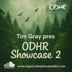 ODHR - Showcase 2 by Tim Gray