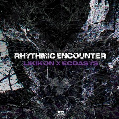 Likikon X Ecdasys - Rhythmic Encounter [𝑭𝑹𝑬𝑬 𝑫𝑳]