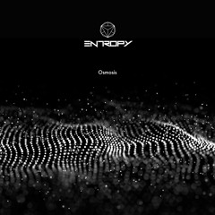 EN7ROPY - Osmosis