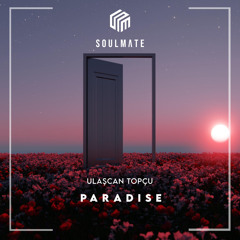 Ulaşcan Topçu - Paradise