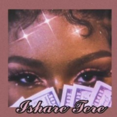 Ishare Tere by guru slowed & reverb