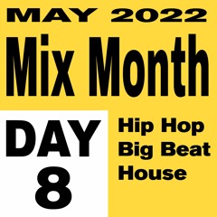 Mix Month May 2022 Day 8