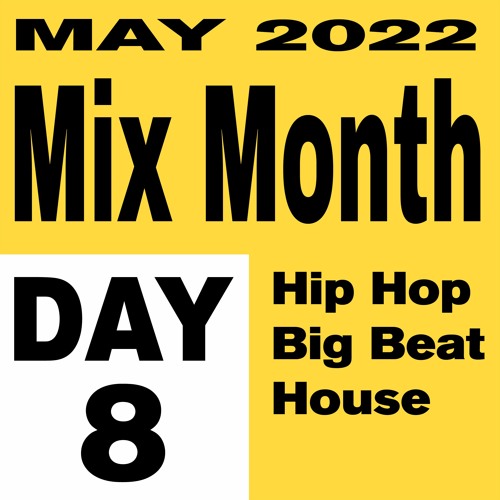 Mix Month May 2022 Day 8