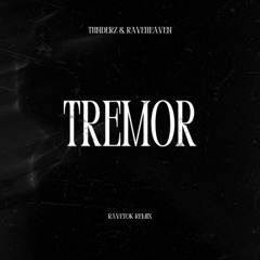 Dimitri Vegas, Martin Garrix, Like Mike - Tremor (THNDERZ & RAVEHEAVEN HARD RAVETOK REMIX) CP CUT