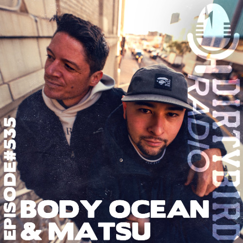 Dirtybird Radio 535 - Body Ocean & Matsu