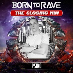 Psiko - BTR Closing Mix 2024