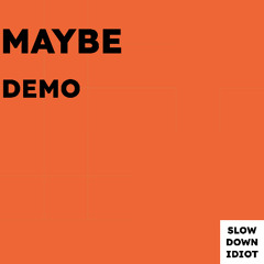 Maybe (demo)