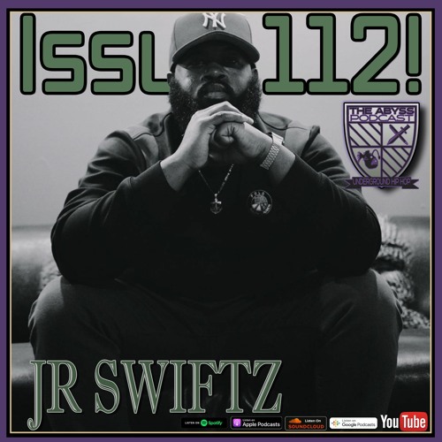 The Abyss Podcast - Issue 112: JR SWIFTZ