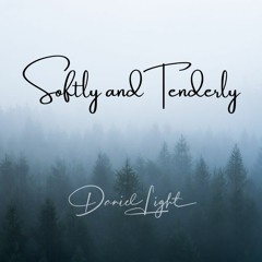 Softly and Tenderly