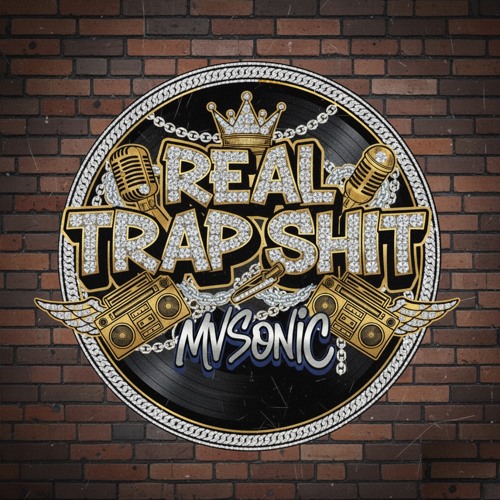 Real Trap Shit