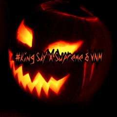 #Happy Halloween' [[#King Sky' X Supreme&VNM]] X_0