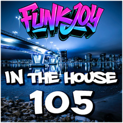 funkjoy - In The House 105