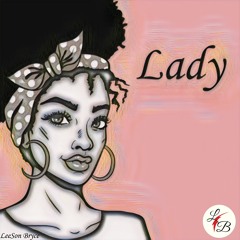 Lady (Prod. Pink Molly)