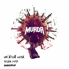 MVRDA - COCKNEY CARTEL (WLBRR REMIX)