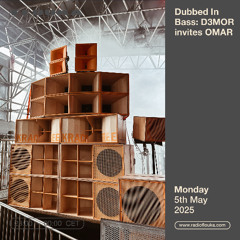 Dubbed In Bass #1 : D3MOR invites OMAR - 05/05/2025