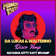 Da Lukas & Walterino - DiscoVamp - Natasha Kitty Katt - Vamped Mix (teaser)