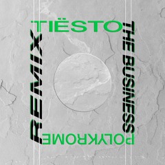 The Business (Polykrome Remix)