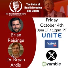 Brian Reisinger, The Disappearing American Farmer, Dr Bryan Ardis, COVID Lies - The RSB Show 10-4-24