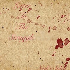 Letter To The Struggle