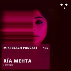 Episode 132 | Rïa Mehta