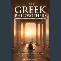 Read ebook [PDF] 📖 The Greek Philosophers: Plato, Aristotle, the Stoics and the Founders of Wester