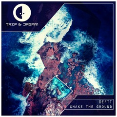 DEFTT - Shake the Ground