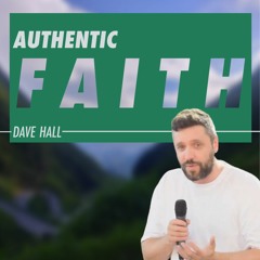 Authentic Faith - Catalyst Live Online Church Service - Dave Hall