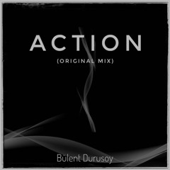 Bülent Durusoy - Actıon (Original Mix)