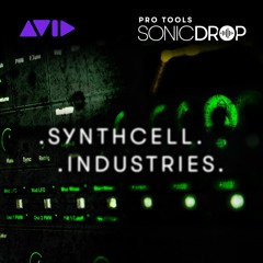 Pro Tools | Sonic Drop — SynthCell Industries — Audio Sample